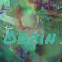 oozin