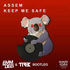 ASSEM - Keep Me Safe (EMM DEE & TRB Bootleg) *FREE DOWNLOAD*