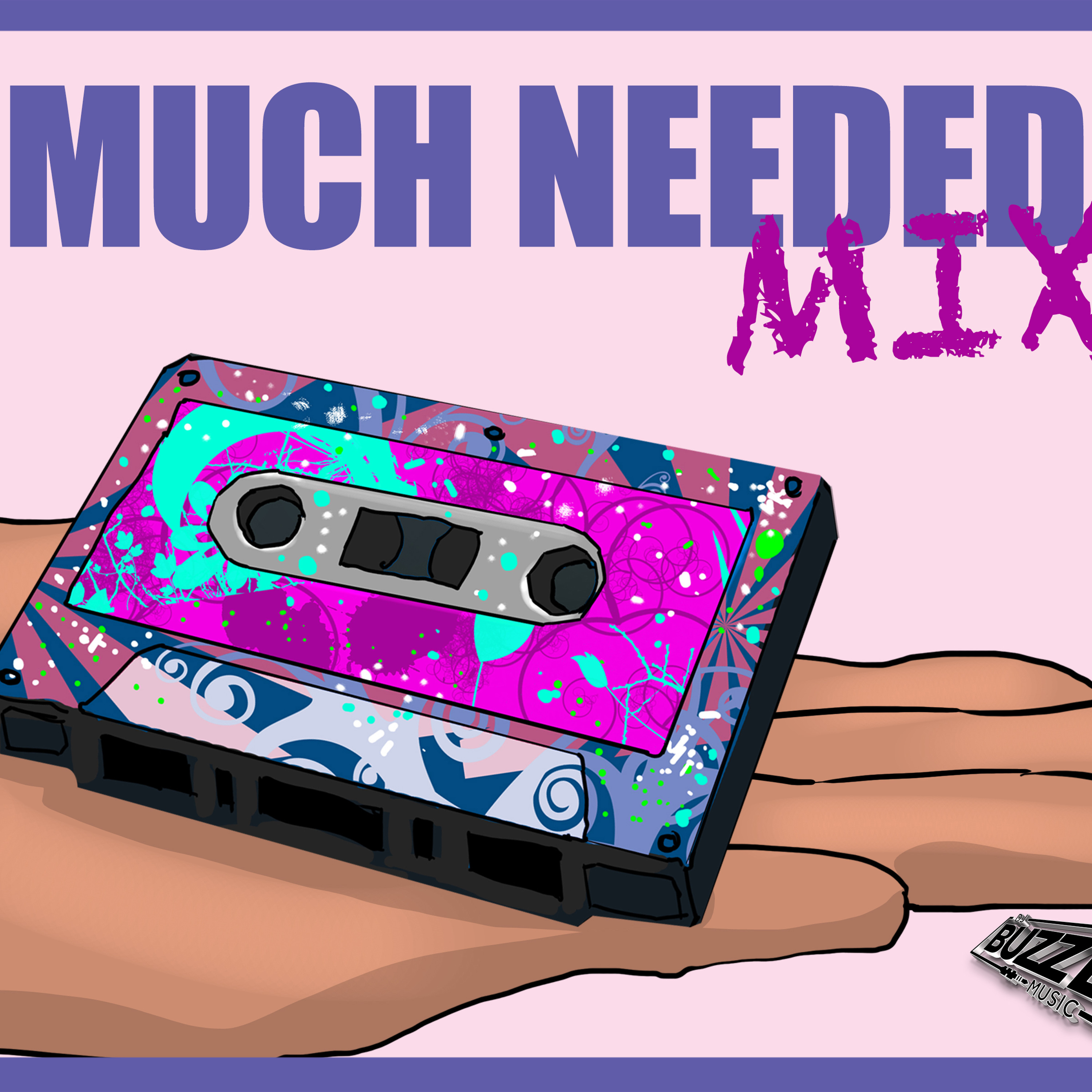 Much Needed Mix Vol. 1 (Various Genres - CLEAN MUSIC)