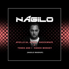 Apollo 84, Atove - Shockwave X Tones And I - Dance Monkey (NAGILO MASHUP)