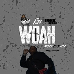 Reek Ona Beat & DJ Addy - Woah (Jersey Club MIx)