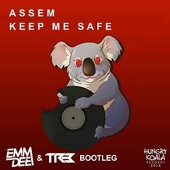 Assem - Keep Me Safe (EMM DEE X TRB Bootleg) MASTER