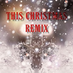 This Christmas Remix