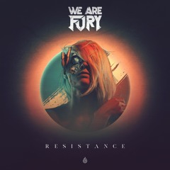 WE ARE FURY - Resistance