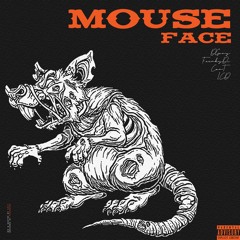 MOUSE FACE - DGray x CraT x ICD x FreakyDi