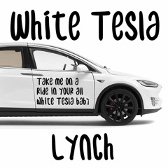 White Tesla - LYNCH