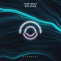 Hard Reset - Reload
