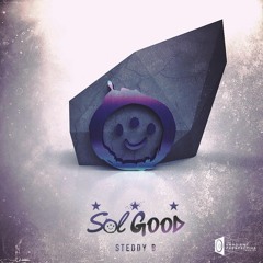 Sol Good - Steddy B