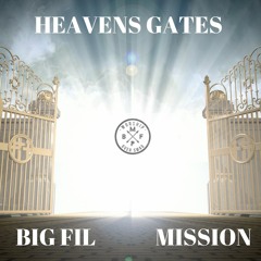 Big Fil - Heaven's Gates ft. Mission