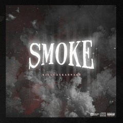 Smoke (prod. Ruthless)