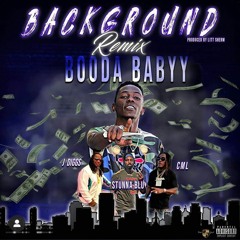 Background Remix ft. CML Lavish D, J-Diggs, Stunna Blu [Prod. Litt Sherm]