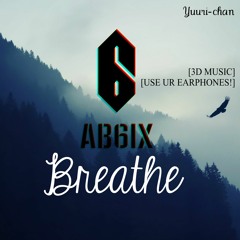 [3D MUSIC] AB6IX - Breathe