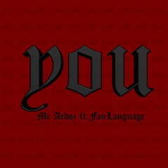 YOU - Mr Arodz ft. FauLanguage