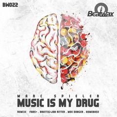 [BW022] Marc Spieler - Music is my Drug (Homebase Remix)