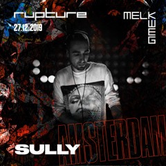 Sully Promo Mix - Rupture in Amsterdam