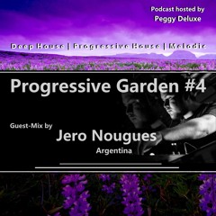 Progressive Garden #4 | Guest-Mix by Jero Nougues (Argentina)