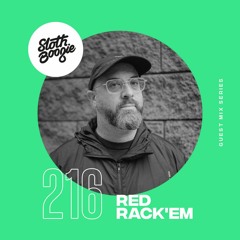 SlothBoogie Guestmix #216 - Red Rack'em
