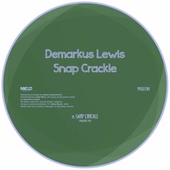 MOLE138 Demarkus Lewis - Snap Crackle || Single