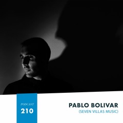HMWL Podcast 210: Pablo Bolivar(4hr DJ Mix)