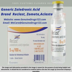 Generic Zoledronic Acid Brand Reclast Zometa Aclasta