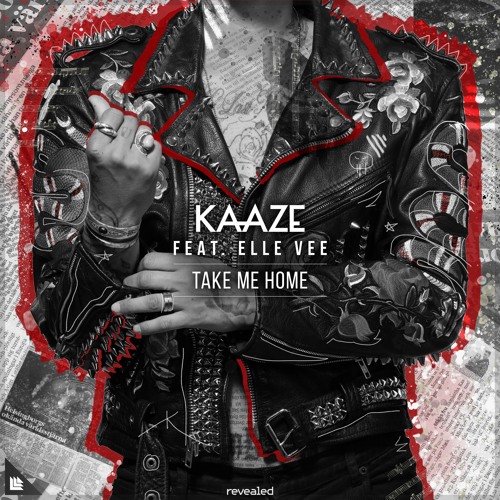 Kaaze Feat Elle Vee Take Me Home By Revealed Recordings On