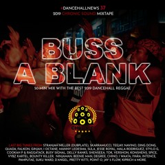 #DancehallNews Vol.37 BUSS A BLANK Mixtape  2019