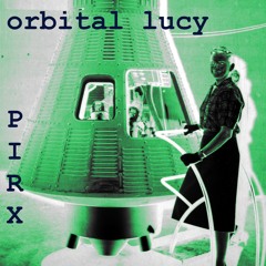 🎧 Orbital Lucy (postapocalyptic global dance edit)