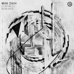 Mad Zach & Safire - Fortress - (Hybris Rmx)