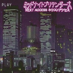 Midnight Pretenders (NEXT ACCESS ネクストアクセス Edit)