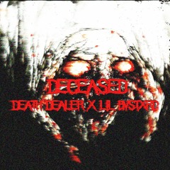 DECEASED w/LIL BVSTXRD444