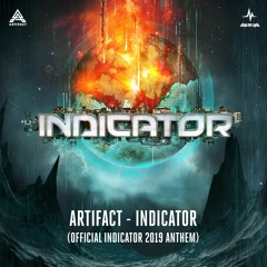 Artifact - Indicator (Official Indicator Anthem 2019)