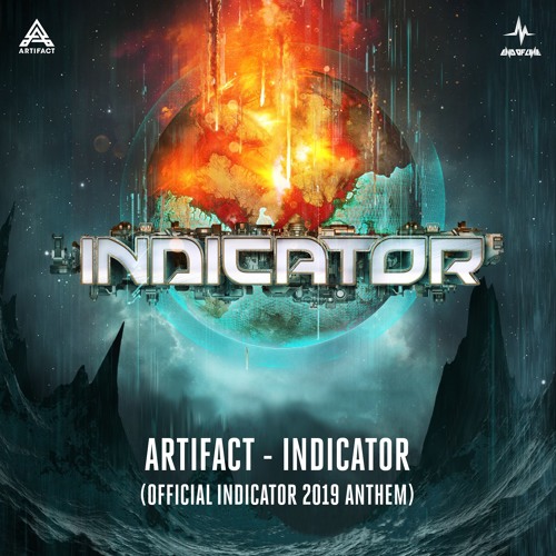 Artifact - Indicator (Official Indicator Anthem 2019)