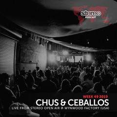 WEEK49_19 Chus & Ceballos Live from Stereo Open Air @ Wynwood Factory,  Miami (USA)