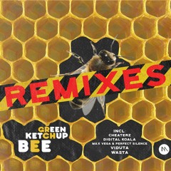 Green Ketchup - Bee (Cheaterz Remix)