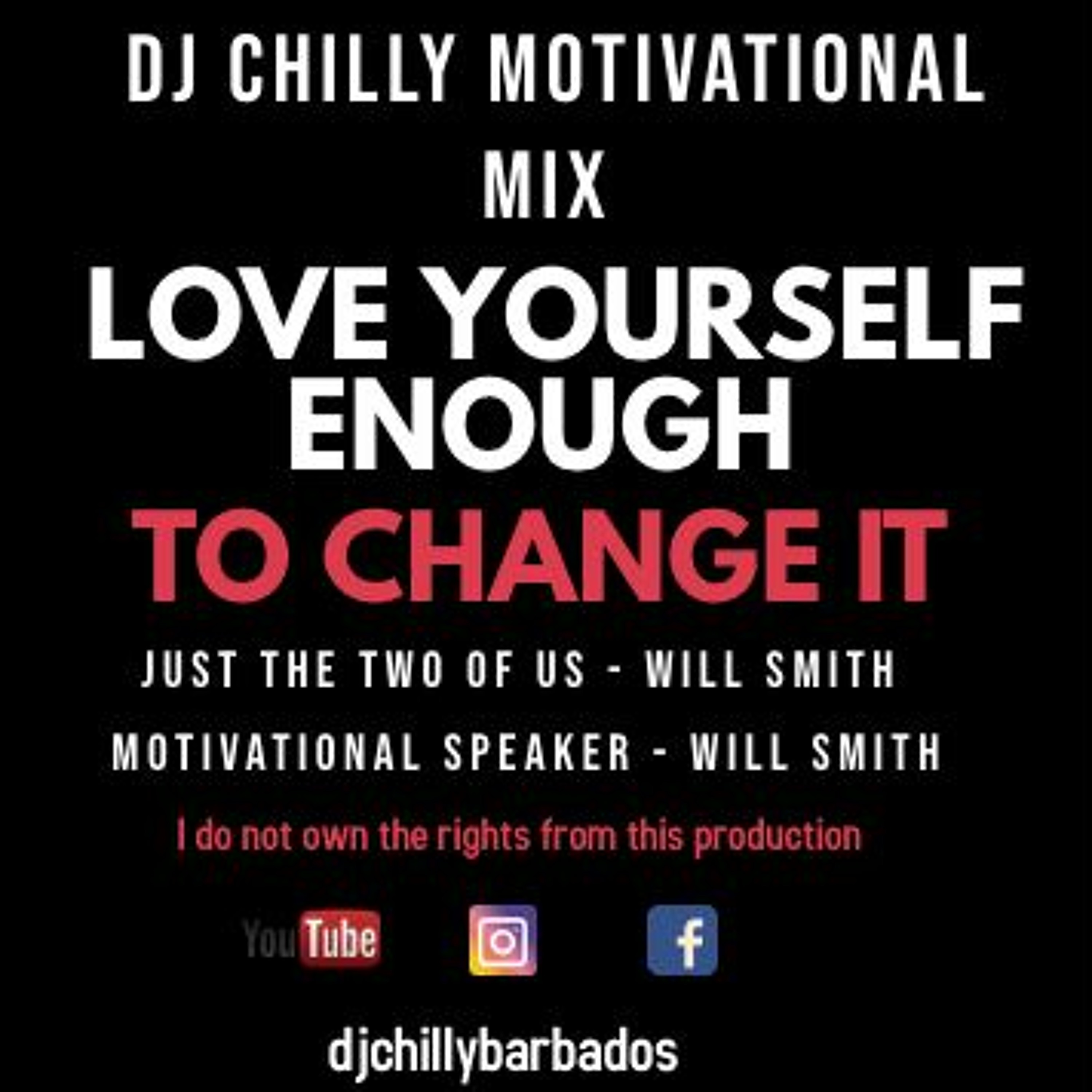 #1 - DJ CHILLY MOTIVATIONAL MIX - JUST THE TWO OF US - WILL SMITH episode artwork