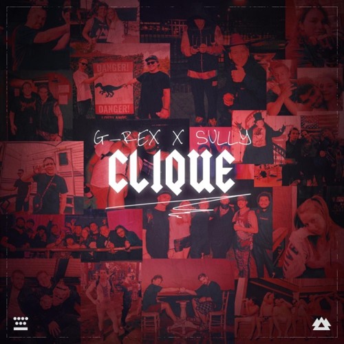 G-REX, Sully - Clique [Earmilk Premiere]