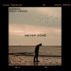 Carson - Never Gone (Feat. Kirnes)