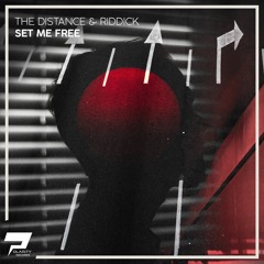 The Distance & Riddick - Set Me Free (Original Mix)