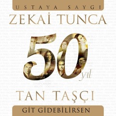 Tan Taşçı - Git Gidebilirsen