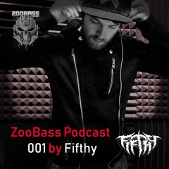 ZooBass PODCAST 001 by Fifthy