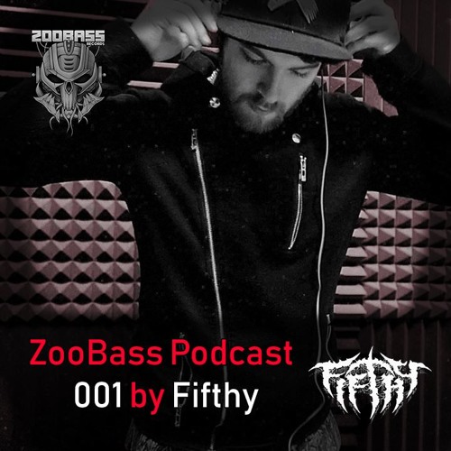 ZooBass PODCAST 001 by Fifthy