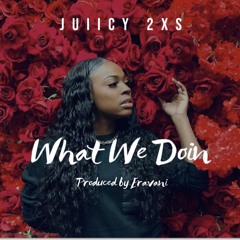 What We Doin 10.20.19