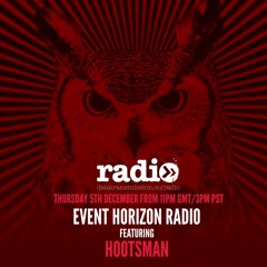 Event Horizon Radio Hosted By Zaria Featuring Hootsman - EP2