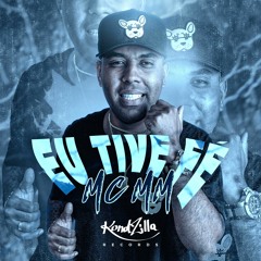 Mc MM - Eu Tive Fé
