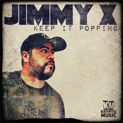 Jimmy X - Keeping It Popping (Poogie Bear Remix)