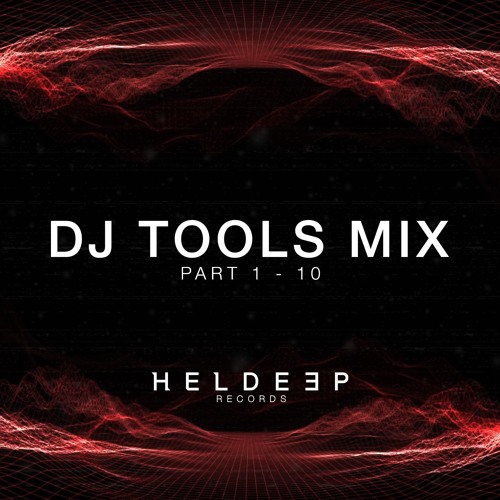 Heldeep DJ Tools Pt 1 - 10 Mix