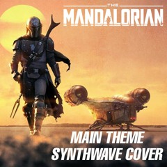 The Mandalorian Theme (Synthwave Cover)
