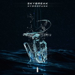 Skybreak - Hydrofunk