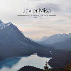Relax & Enjoy The Ride (Part. 5)