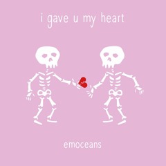 i gave u my heart